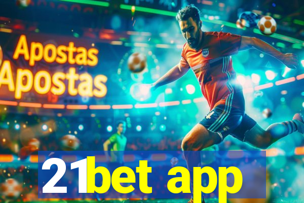 21bet app